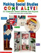 Making Social Studies Come Alive 65 Teacher-Tested Ideas for Classroom Use cover