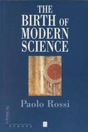 The Birth of Modern Science cover