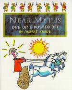 Near Myths: Dug Up & Dusted Off cover