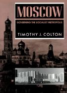 Moscow Governing the Socialist Metropolis cover