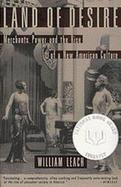 Land of Desire Merchants, Power, and the Rise of a New American Culture cover