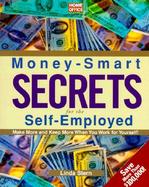 Money Smart Secrets for the Self-Employed cover