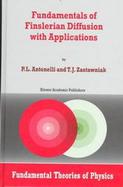 Fundamentals of Finslerian Diffusion With Applications cover