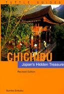Chichibu: Japan's Hidden Treasures cover
