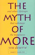 The Myth of More And Other Lifetraps That Sabotage the Happiness You Deserve cover