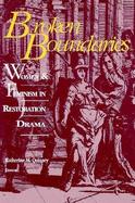Broken Boundaries Women & Feminism in Restoration Drama cover
