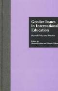 Gender Issues in International Education Beyond Policy and Practice cover