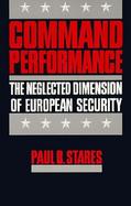Command Performance: The Neglected Dimension of European Security cover