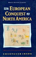 The European Conquest of North America cover
