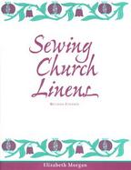 Sewing Church Linens Convent Hemming and Simple Embroidery cover