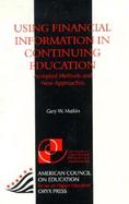 Uses Financial Information in Continuing Education Accepted Methods and New Approaches cover
