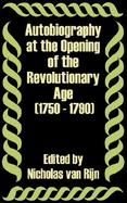 Autobiography at the Opening of the Revolutionary Age 1750 - 1790 cover