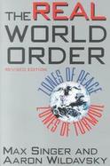 The Real World Order Zones of Peace, Zones of Turmoil cover