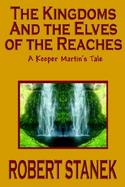 The Kingdoms and the Elves of the Reaches (Keeper Martin's Tales, Book 1) cover