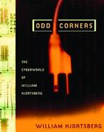 Odd Corners The Slip-Stream World of William Hjortsberg cover