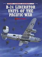 B-24 Liberator Units of the Pacific War cover
