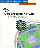 Understanding Gis The Arc Info Method Version 7.2 for Unix and Windows Nt cover