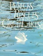 Wrecks and Rescues of the Great Lakes cover