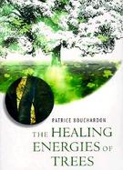 The Healing Energies of Trees cover