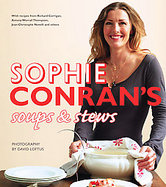 Sophie Conran's Soups & Stews cover