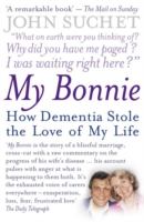 My Bonnie : How Dementia Stole the Love of My Life cover