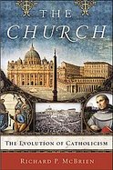 The Church The Evolution of Catholicism cover