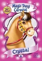 Magic Pony Carousel #5: Crystal the Snow Pony cover