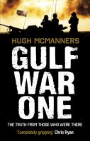 Gulf War One : Real Voices from the Front Line cover