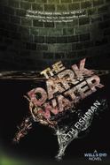 The Dark Water : A Well's End Novel cover