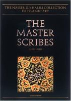 The Master Scribes: Qur'ans of the 10th to 14th Centuries cover