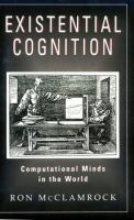 Existential Cognition Computational Minds in the World cover