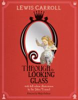 Through the Looking Glass : And What Alice Found There cover