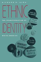 Ethnic Identity The Transformation of White America cover