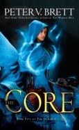 The Core: Book Five of the Demon Cycle cover