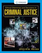 Ethical Dilemmas and Decisions in Criminal Justice cover