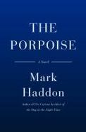 The Porpoise : A Novel cover