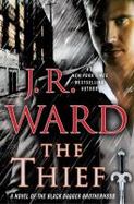 The Thief : A Novel of the Black Dagger Brotherhood cover