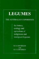 Legumes, the Australian Experience: The Botany, Ecology, and Agriculture of Indigenous and Immigrant Legumes cover