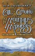 The Call of Cthulhu and at the Mountains of Madness : Two Tales of the Mythos cover
