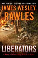 Liberators : A Novel of the Coming Global Collapse cover