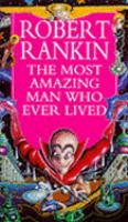 Most Amazing Man Who Ever Lived cover