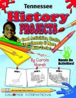 Tennessee History Projects 30 Cool, Activities, Crafts, Experiments & More for Kids to Do to Learn About Your State cover