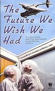 The Future We Wish We Had cover