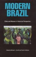 Modern Brazil Elites and Masses in Historical Perspectives cover