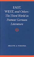 East, West, and Others The Third World in Postwar German Literature cover