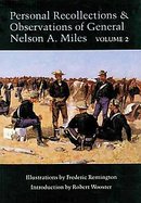 Personal Recollections and Observations of General Nelson A. Miles Embracing a Brief View of the Civil War  Or from New England to the Golden Gate (vo cover