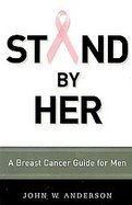 Stand by Her A Breast Cancer Guide for Men cover