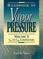 Handbook of Vapor Pressure: Volume 3:: Organic Compounds C8 to C28 cover