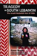 Tragedy in South Lebanon The Israeli-hezbollah War of 2006 cover