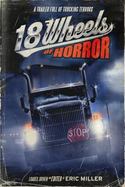 18 Wheels of Horror : A Collection of Short Horror Trucking Stories cover